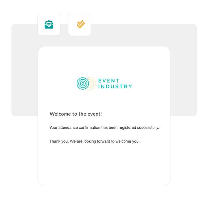 Send an email notification to your attendees with their response.